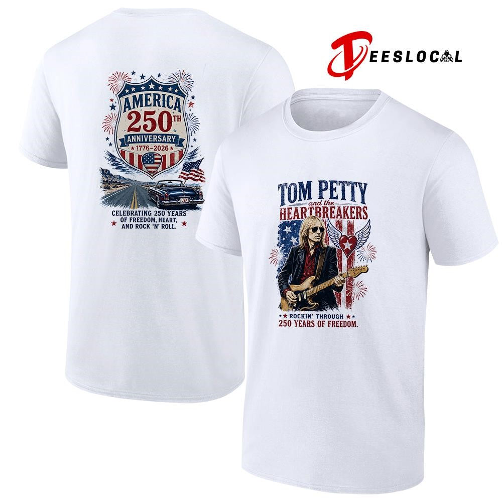 Tom Petty and the heartbreakers rockin’ through 250 years of freedom graphic shirt
