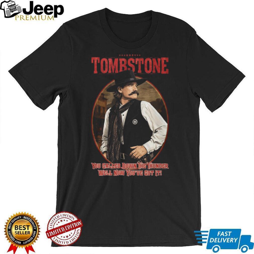 Tombstone Movie Wyatt Earp You Called Down The Thunder Vintage Graphic T Shirt
