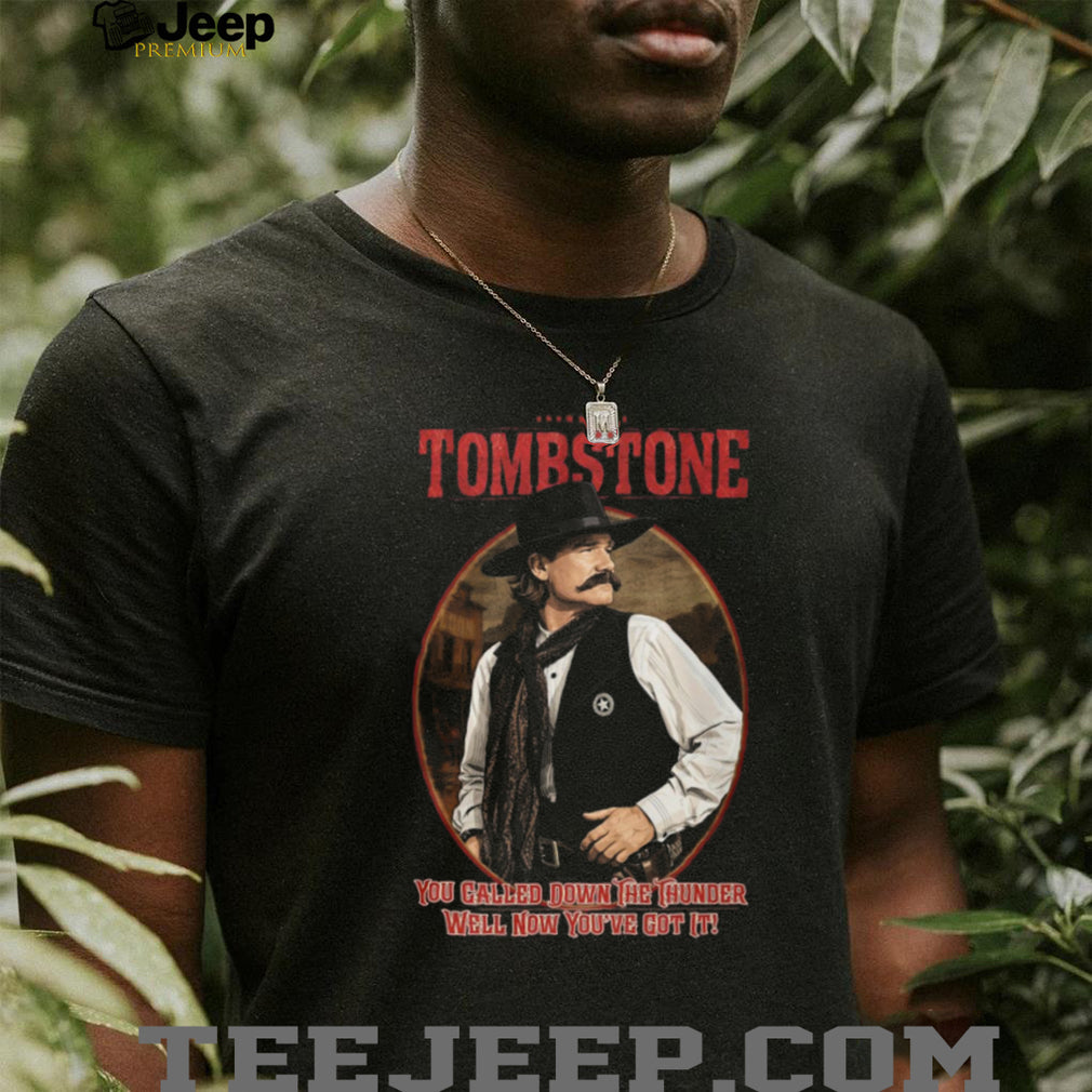 Tombstone Movie Wyatt Earp You Called Down The Thunder Vintage Graphic T Shirt