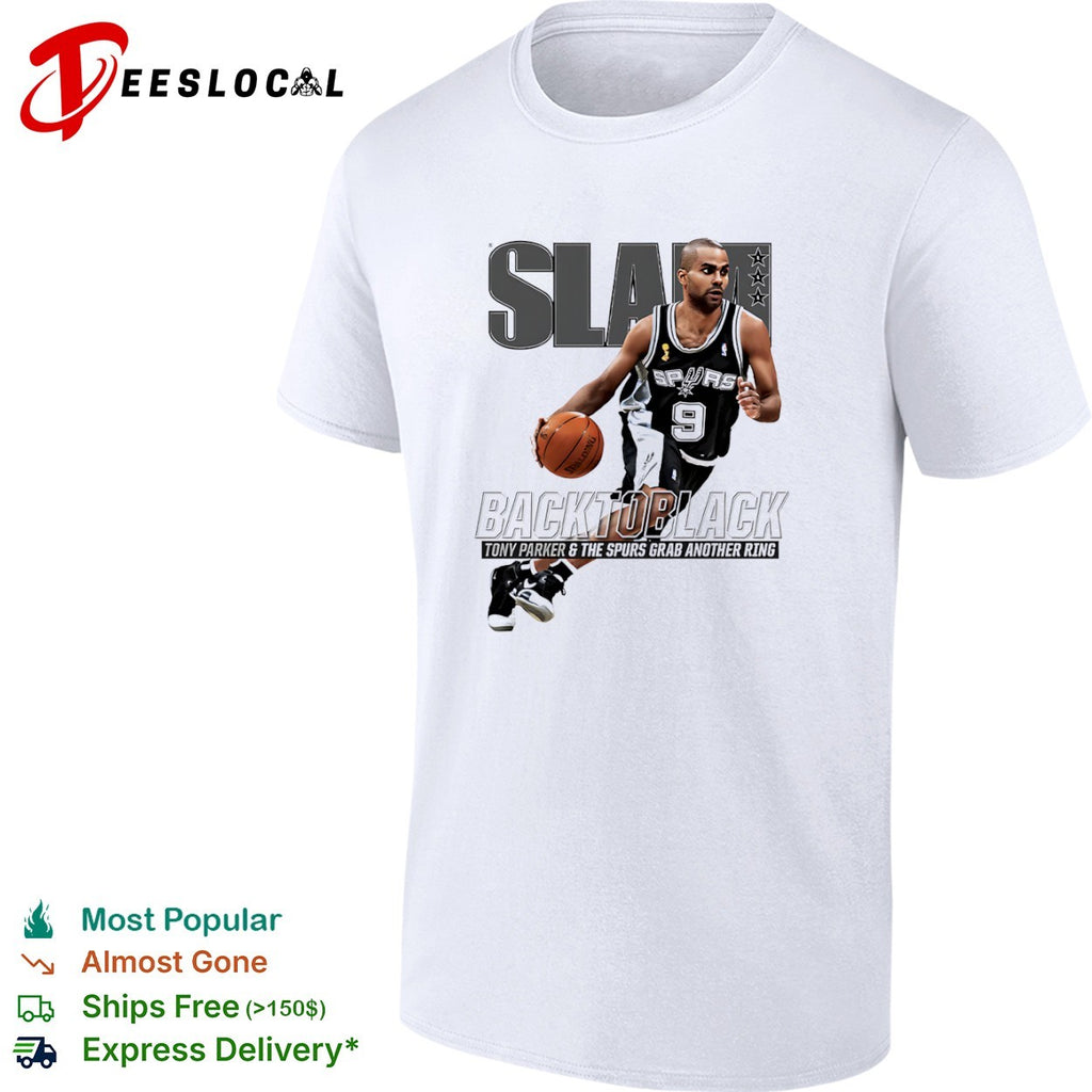 Tony Parker San Antonio Spurs back to black grab another ring slam shirt