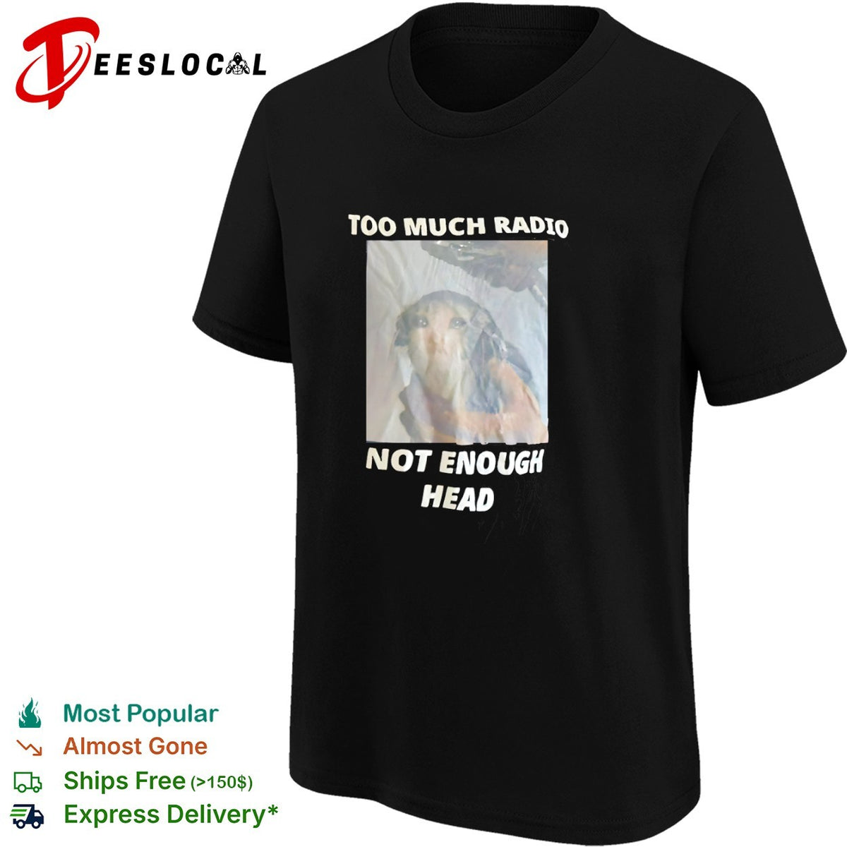 Too Much Radio Not Enough Head Sad Cat Shirt
