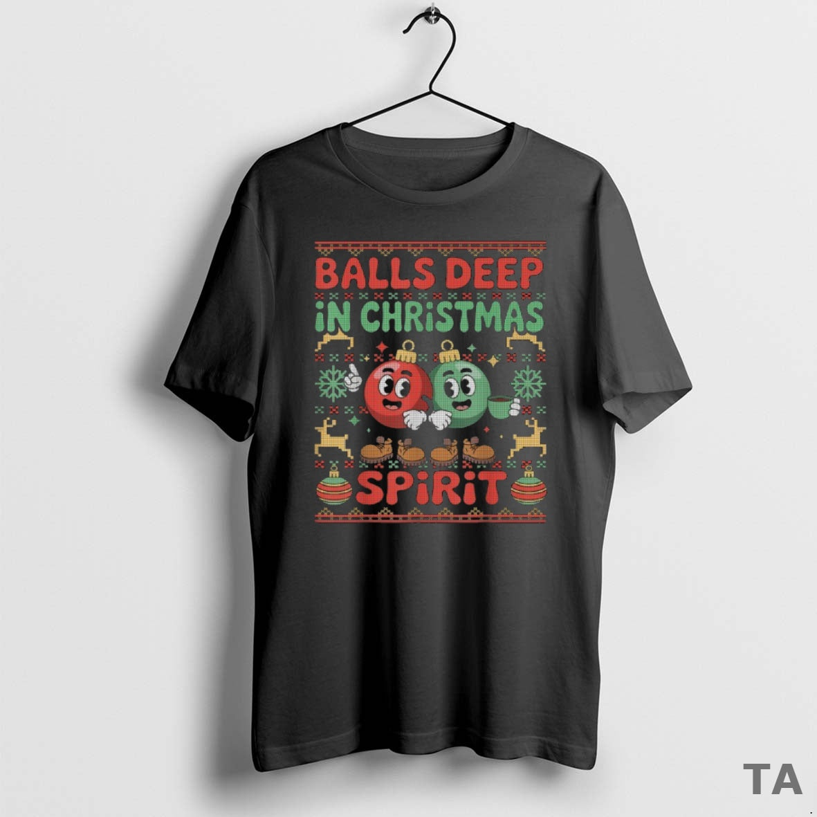 Top Balls Deep In The Christmas Spirit Xmas Ugly T Shirt Sweater