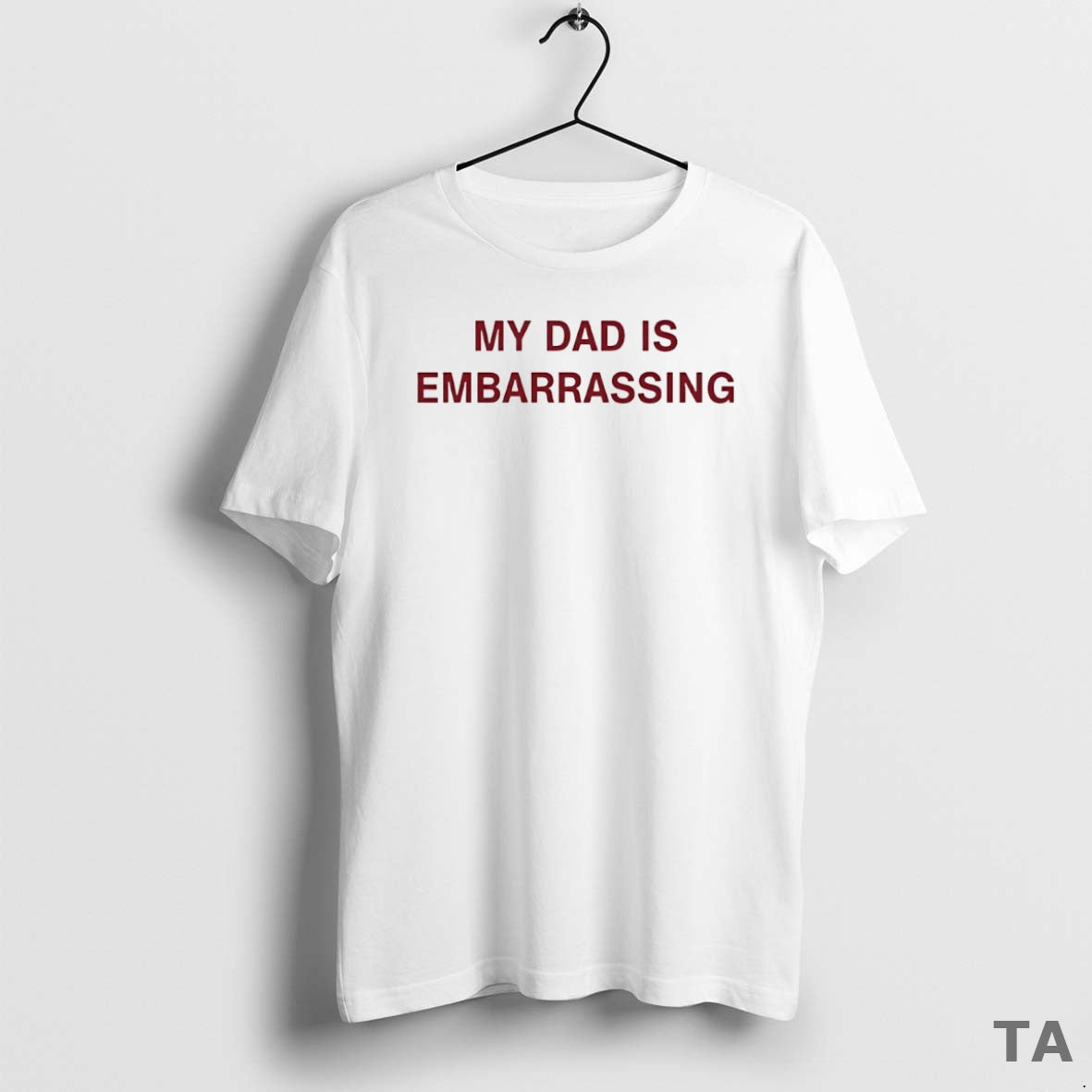 Top My Dad Is Embarrassing Circle T Shirt Sweater