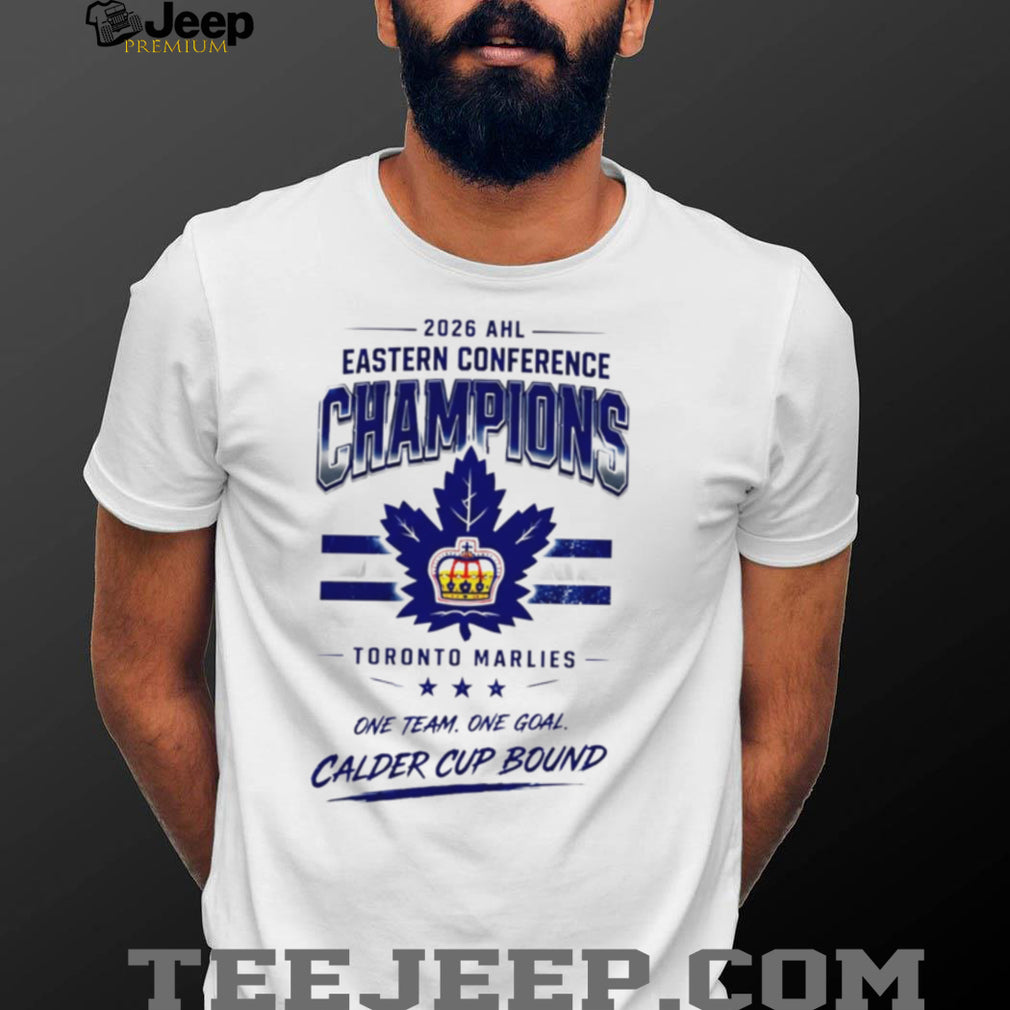 Toronto Marlies 2026 Eastern Conference Champions one team one goal shirt