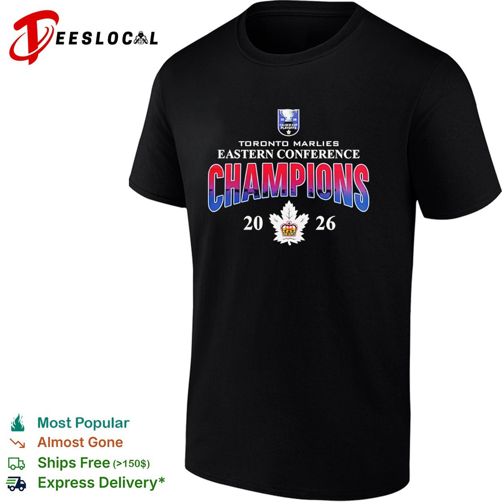 Toronto Marlies Eastern Conference Champions 2026 Calder Cup Playoffs Logo shirt