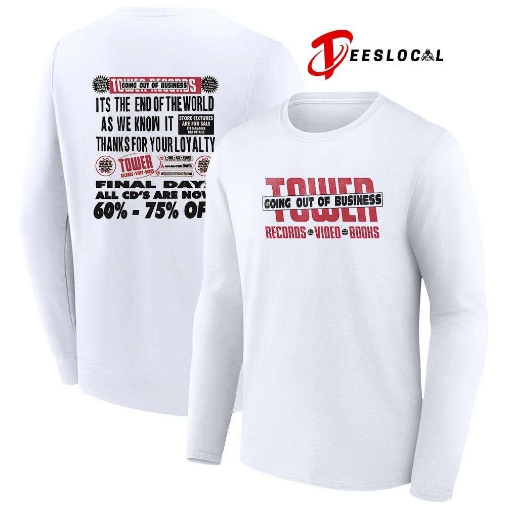 Tower going out of business records video books it’s the end of the world graphic shirt