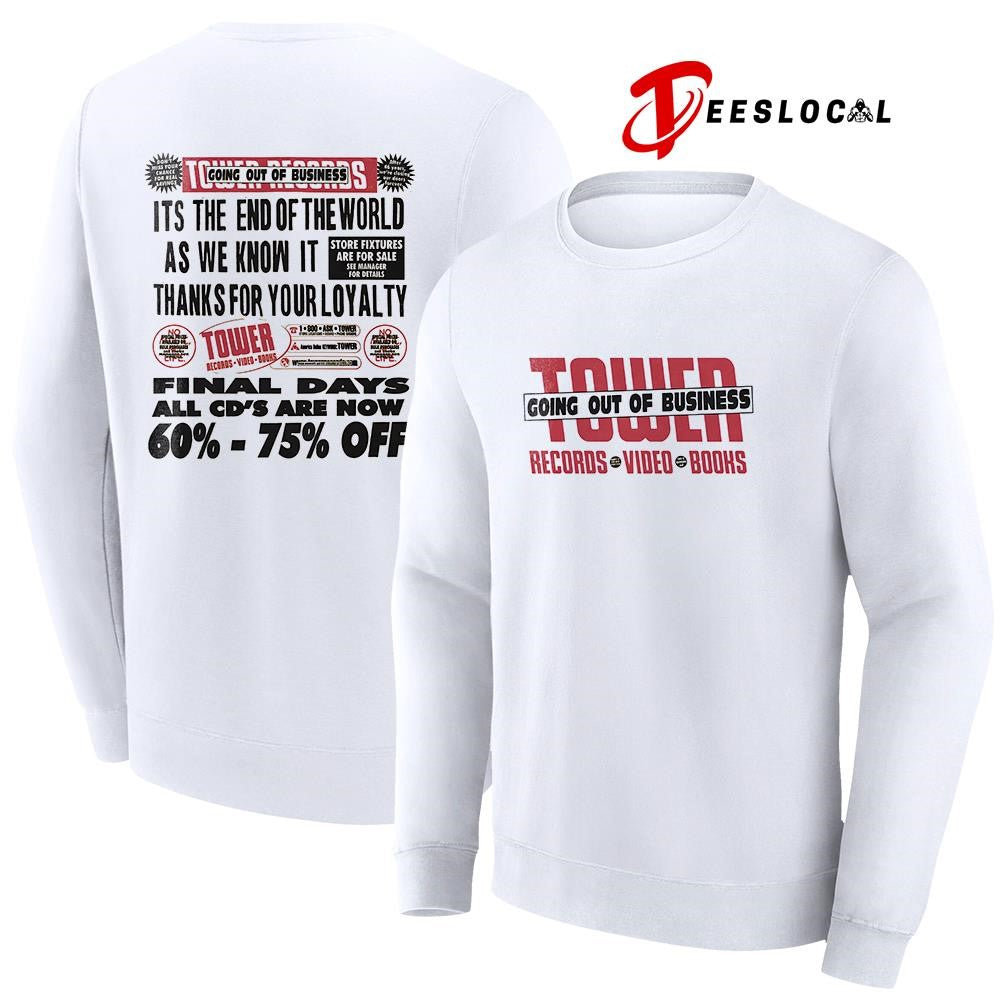 Tower going out of business records video books it’s the end of the world graphic shirt