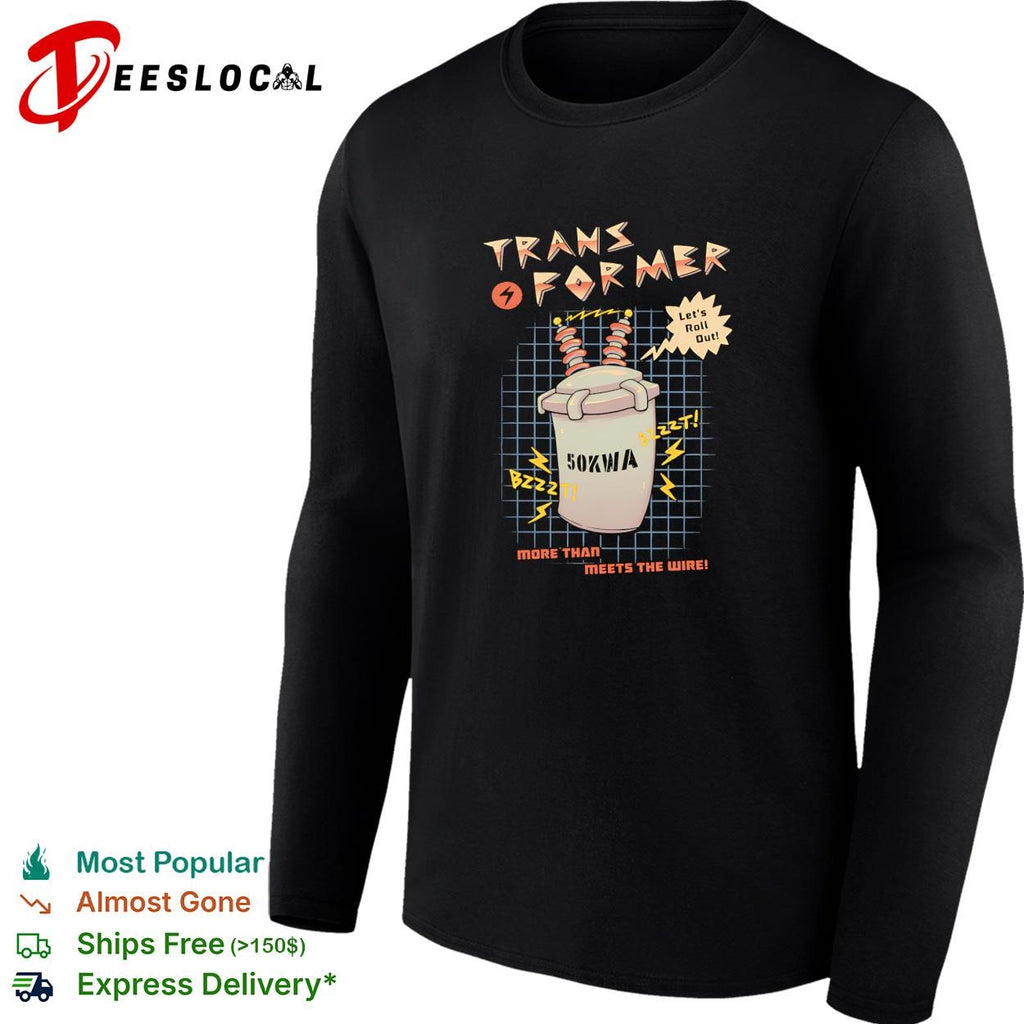 Transformer 50kwa more than meets the wire electrical parody funny shirt