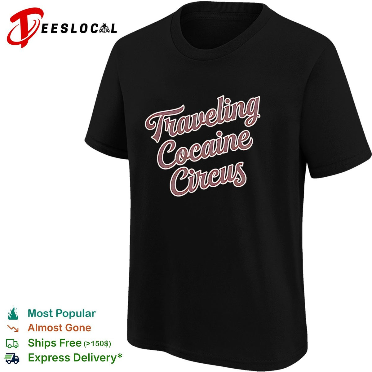 Traveling Cocaine Circus shirt