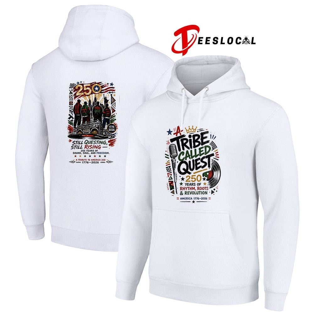 Tribe Called Quest 250 years of rhythm roots and revolution still questing still rising shirt