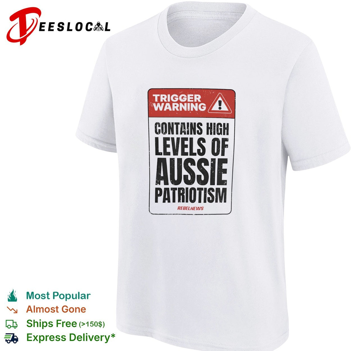 Trigger Warning Contains High Levels of Aussie Patriotism RebelNews shirt