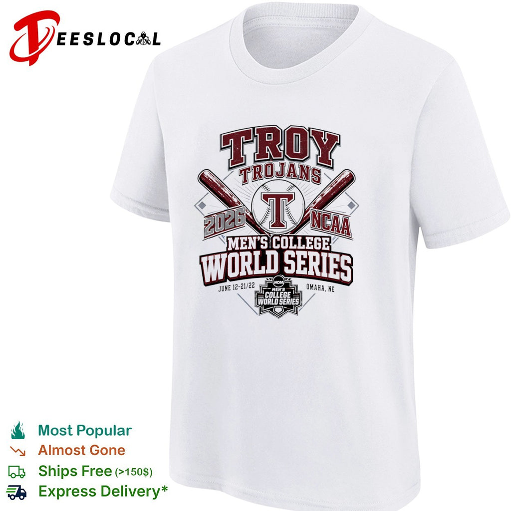 Troy Trojans 2026 NCAA Mens College World Series Omaha NE shirt