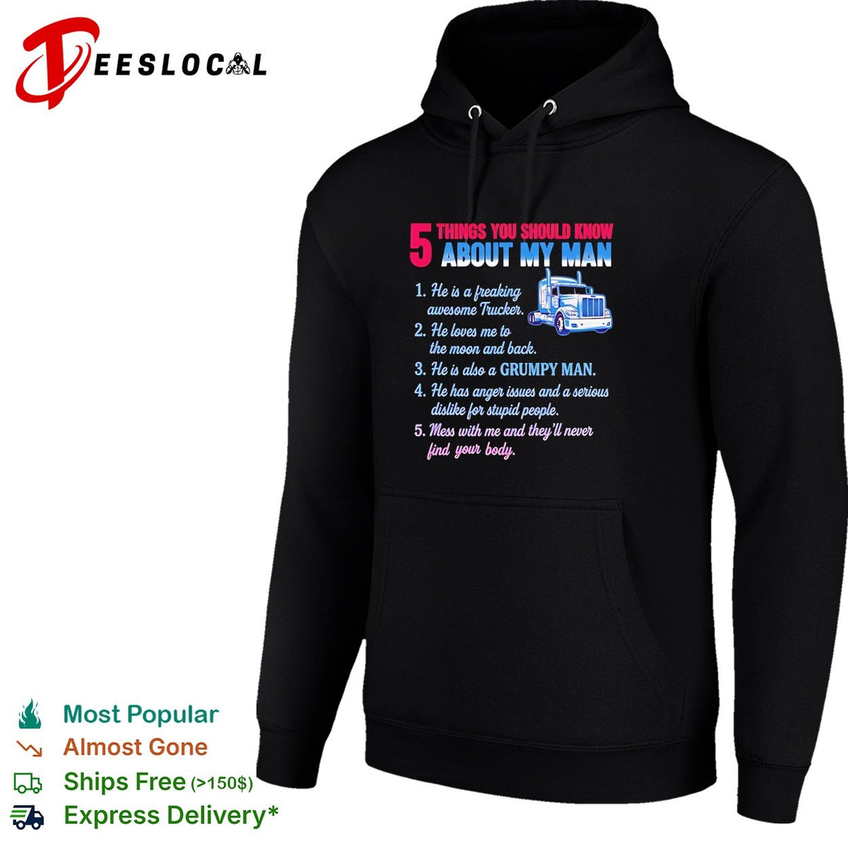 Truck 5 things you should know about my man 1 he is a freaking awesome trucker shirt