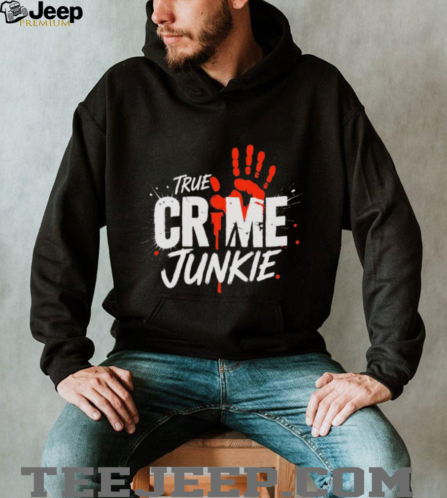 True Crime Junkie Bloody Handprint Mystery Lover T Shirt