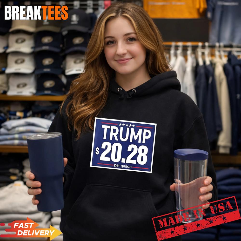Trump 20 28 Per Gallon Funny Gas Prices Political T-Shirt
