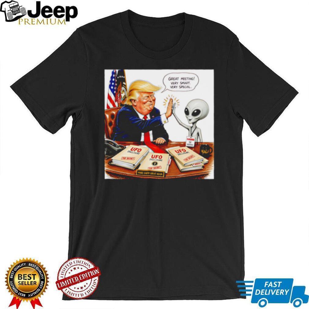 Trump UFO Disclosure Meeting Funny Alien High Five T Shirt