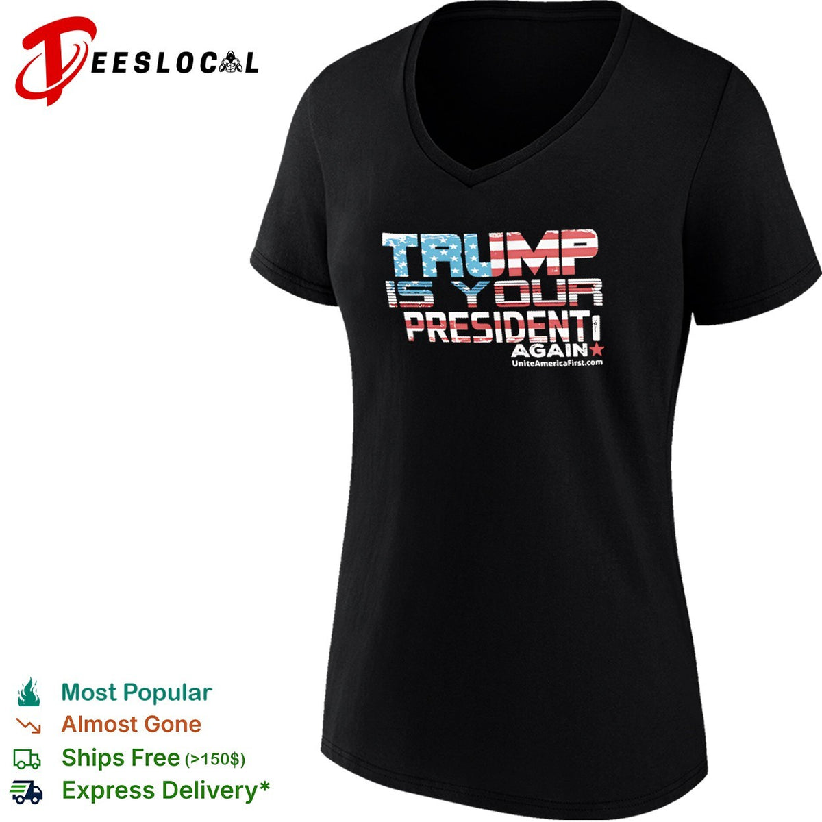 Trump is your president again uniteamericafirst shirt