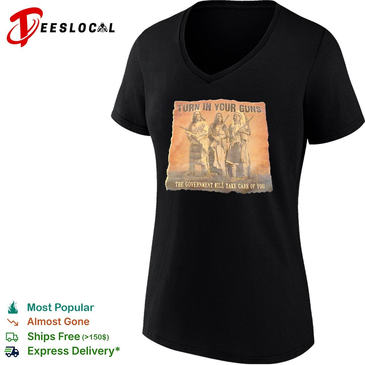 Turn in Your Guns the Government will Take Care of You Native American Heritage shirt