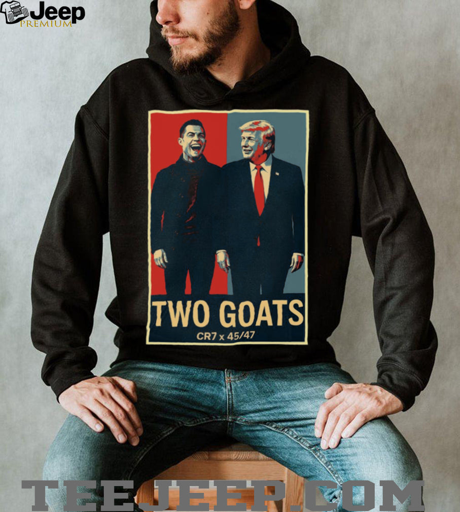 Two GOATs CR7 x Trump 45 47 Hope Style Political Parody T Shirt