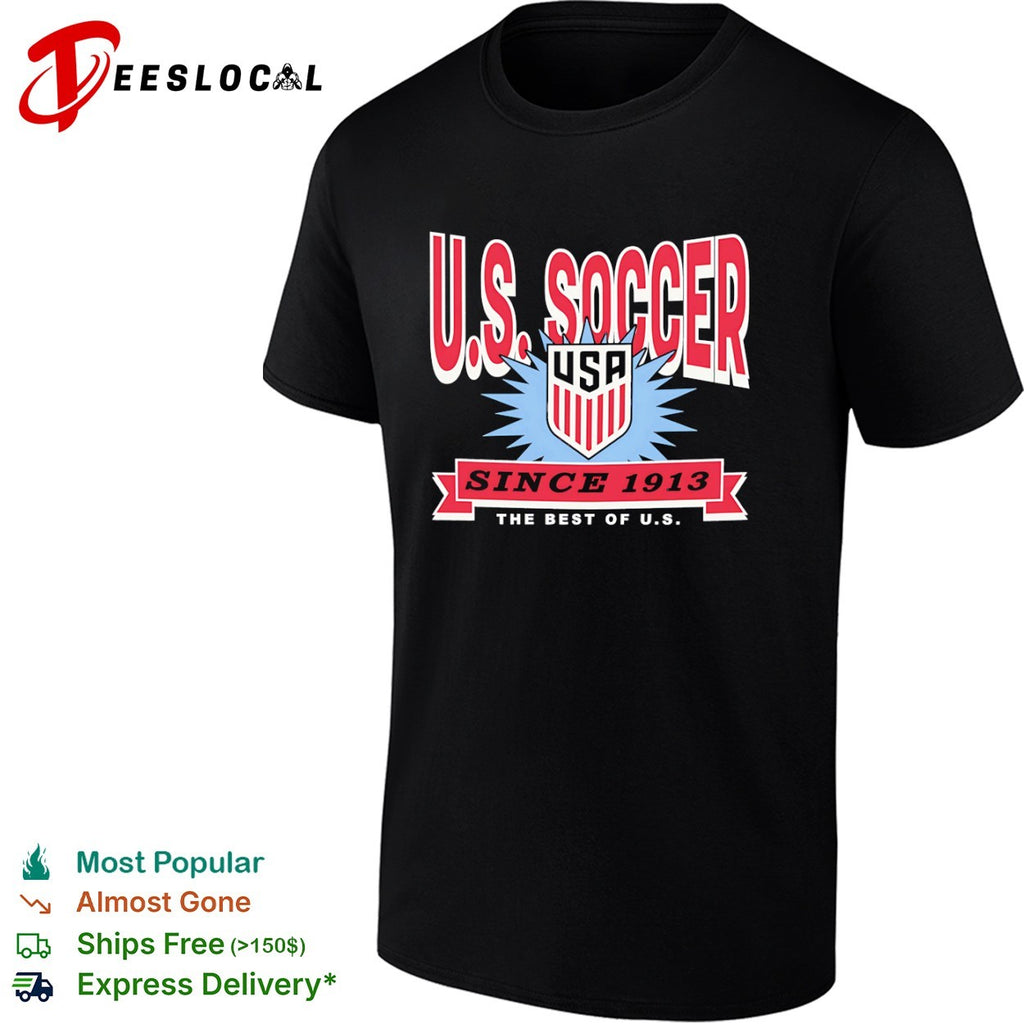 U S Soccer Since 1913 The Best of US USA Crest Shield Sport shirt