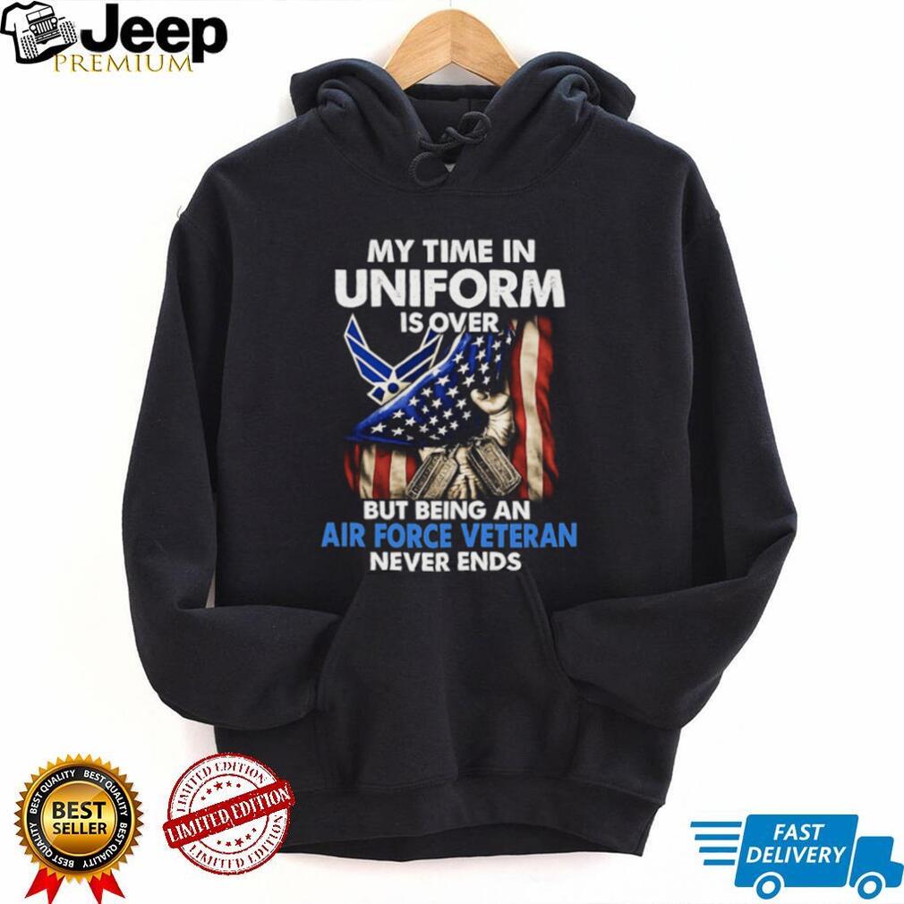 US Air Force Veteran Being An Air Force Veteran Never Ends T Shirt