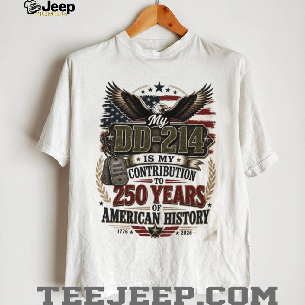 US Veteran DD 214 250 Years Of American History Patriotic Shirt