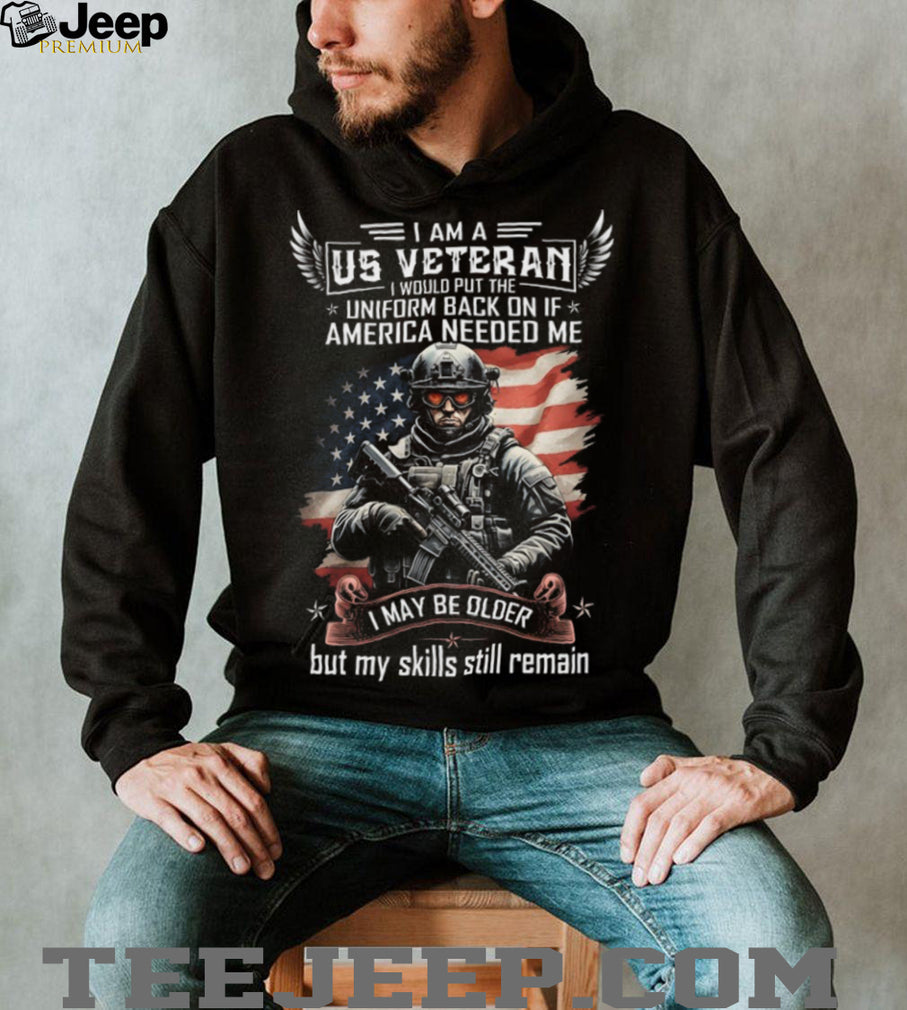 US Veteran My Skills Still Remain Patriotic Soldier T Shirt