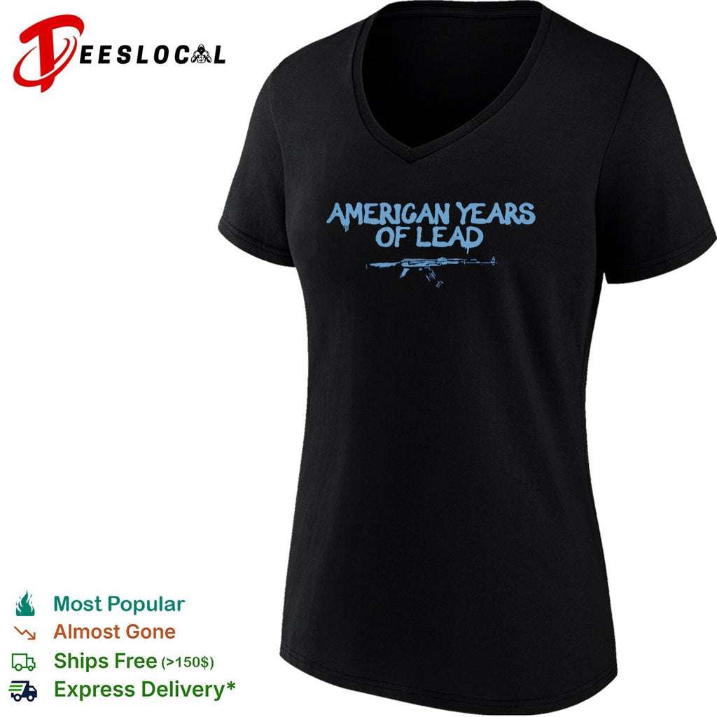 USA gun rights assault rifle American years of lead shirt