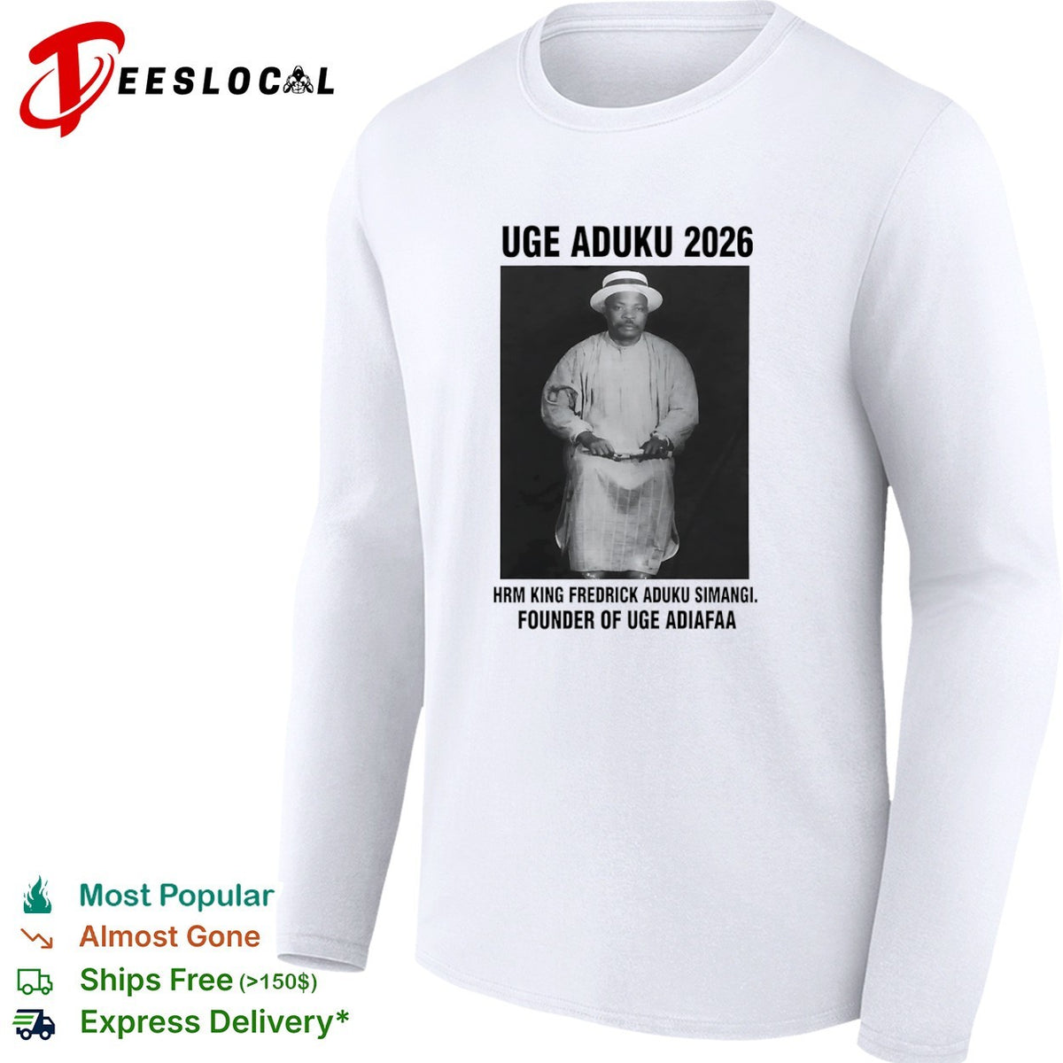Uge Aduku 2026 Hrm King Fredrick Aduku Simangi Founder of Uge Adiafaa shirt