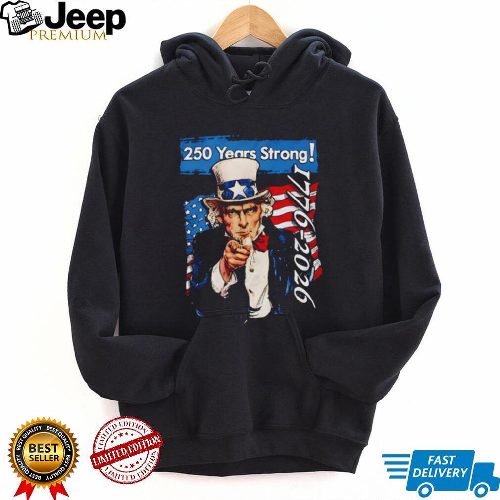 Uncle Sam 250 Years Strong 1776 to 2026 Patriotic T Shirt