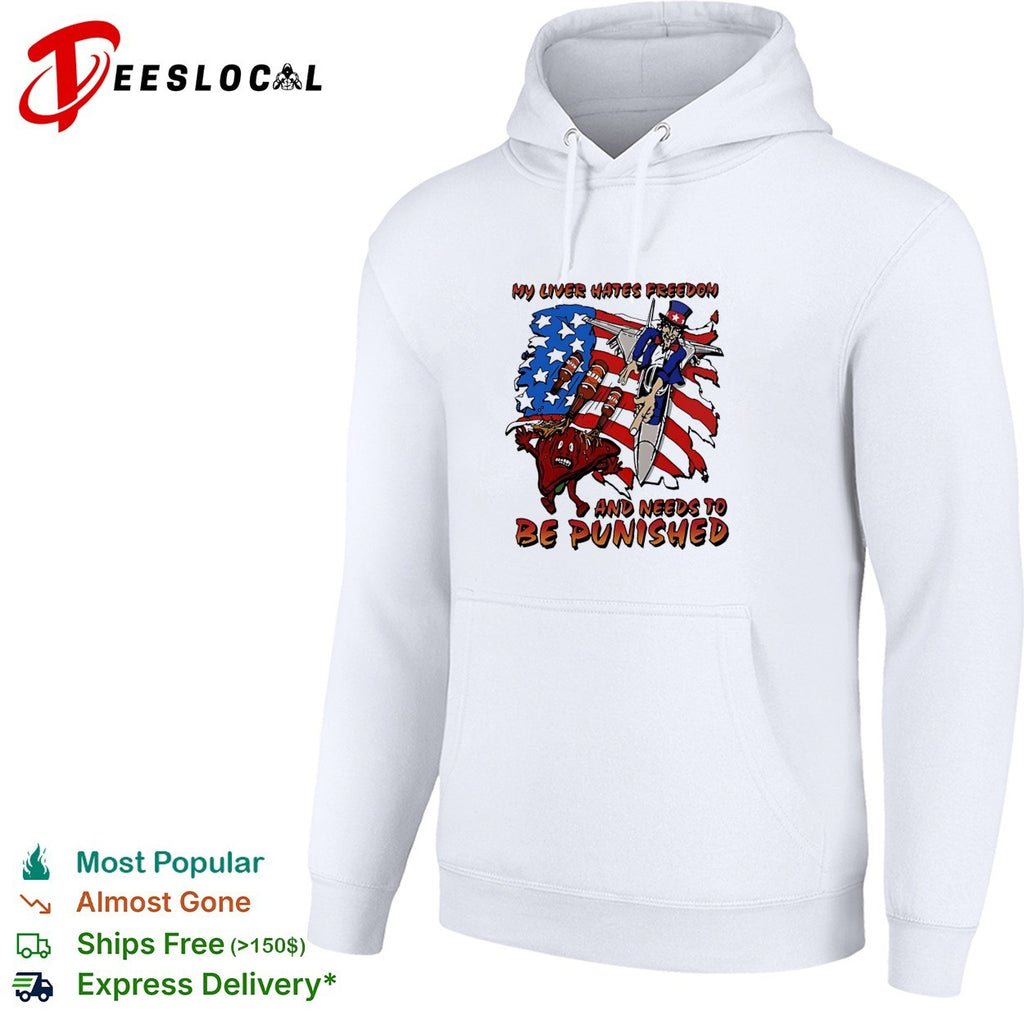 Uncle Sam My liver hates freedom and needs to be punished American shirt