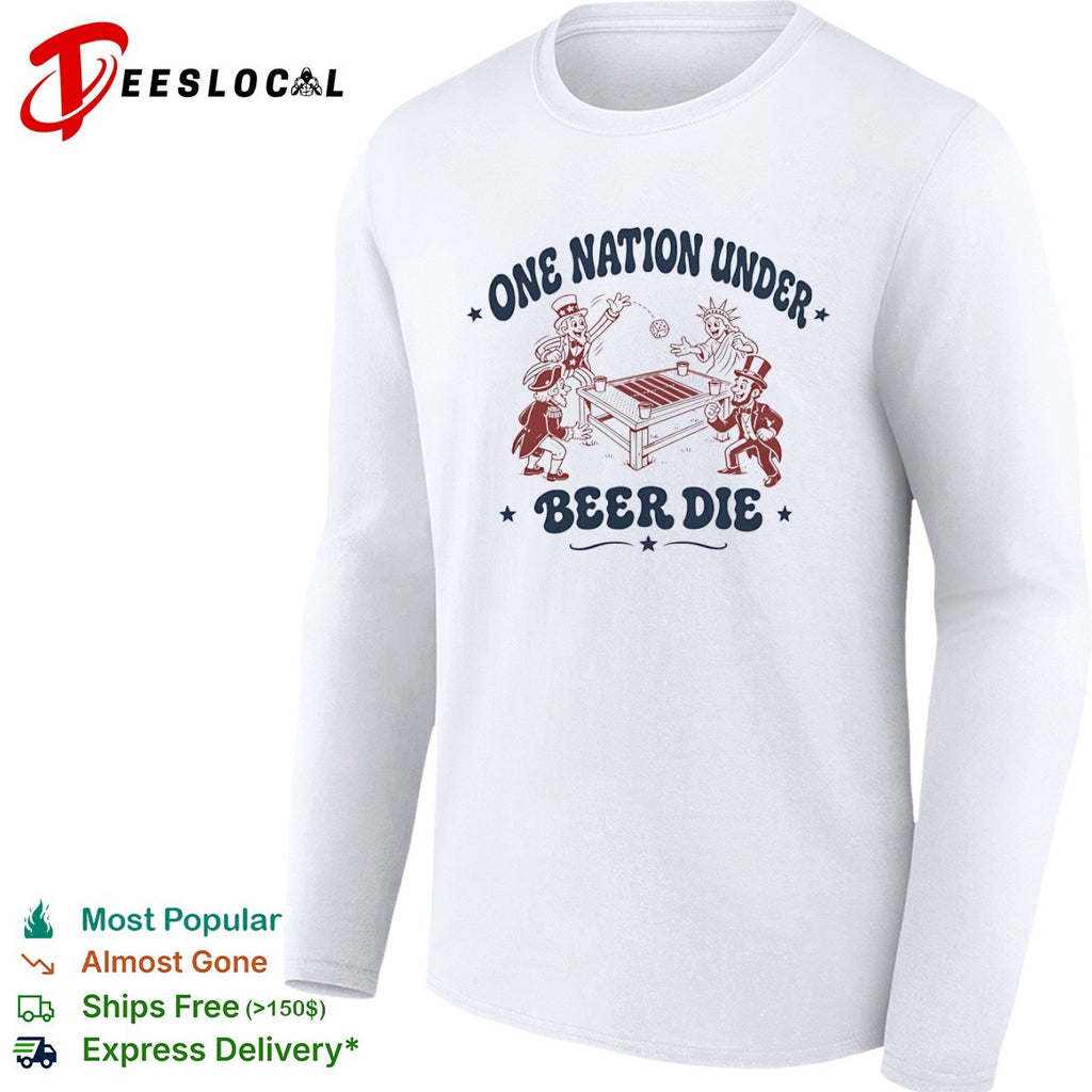 Uncle Sam Statue of Liberty George Washington Abraham Lincoln drinking game one nation under beer die shirt