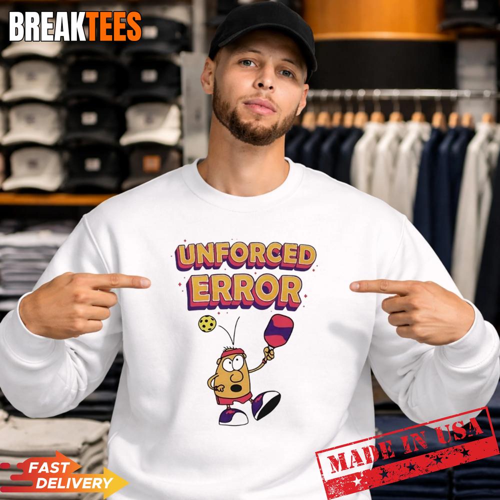 Unforced Error Pickleball Meme Shirt