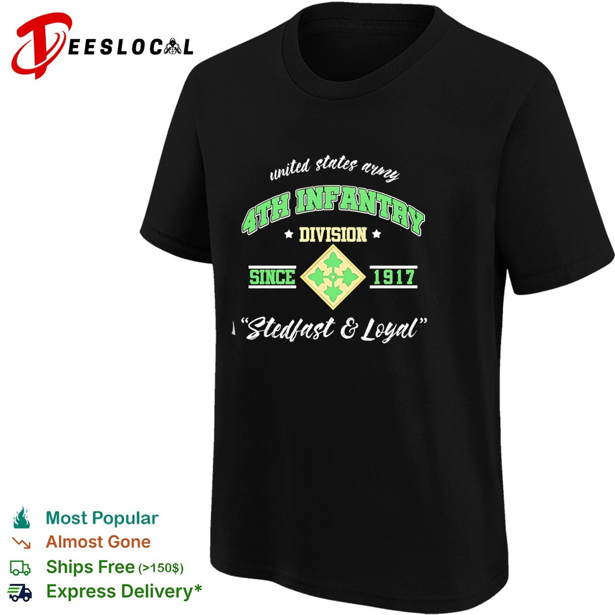 United States Army 4th Infantry Division since 1917 stedfast and loyal shirt