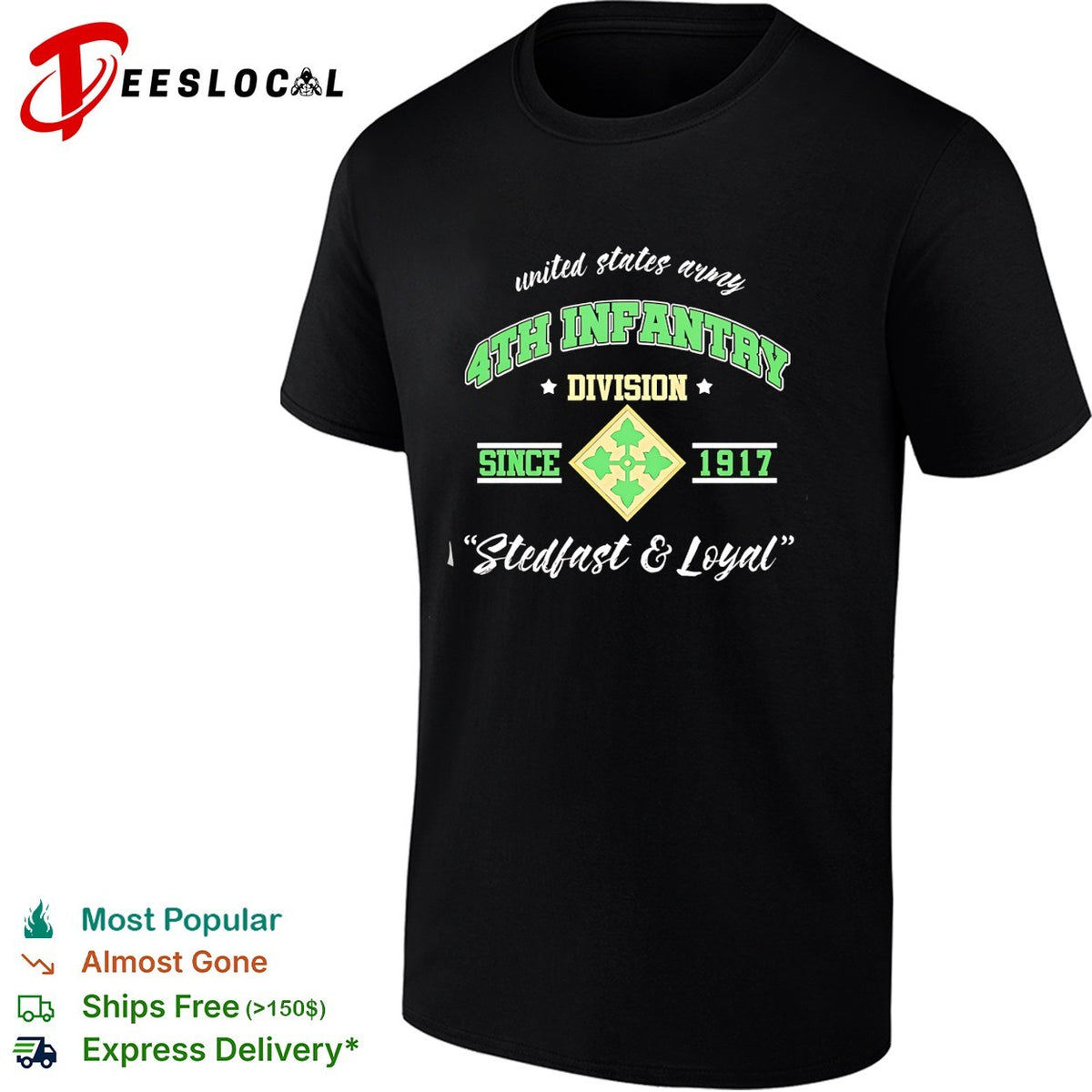 United States Army 4th Infantry Division since 1917 stedfast and loyal shirt
