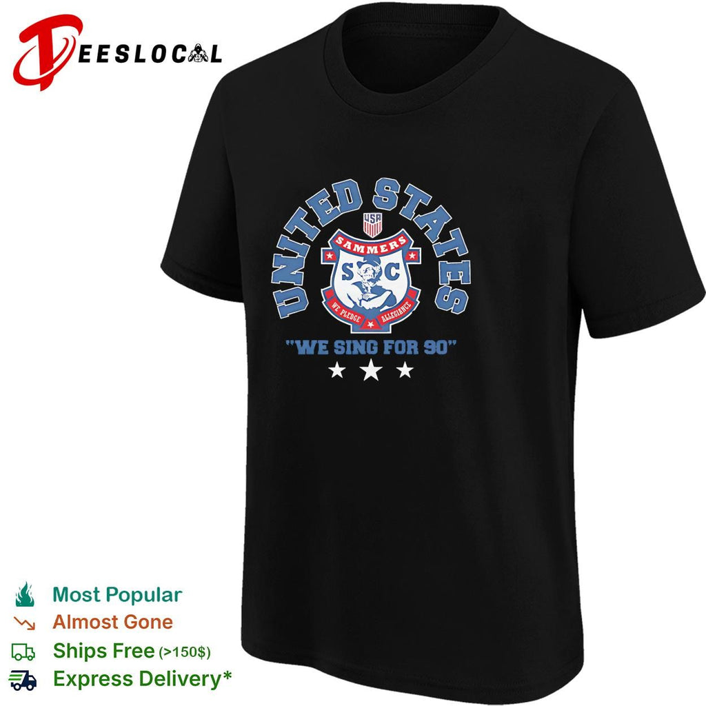 United States Sammers we sing for 90 soccer fan graphic shirt
