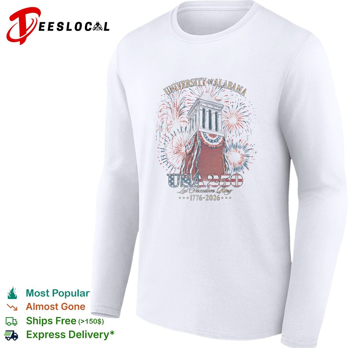 University of Alabama USA 250 Let Freedom Ring 1776 2026 Denman Hall Celebration shirt