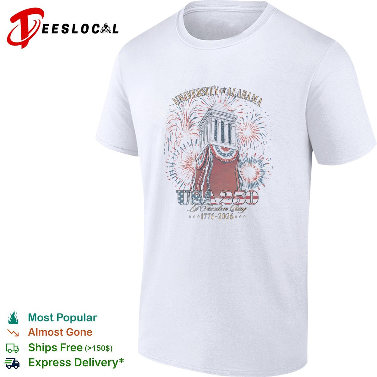 University of Alabama USA 250 Let Freedom Ring 1776 2026 Denman Hall Celebration shirt
