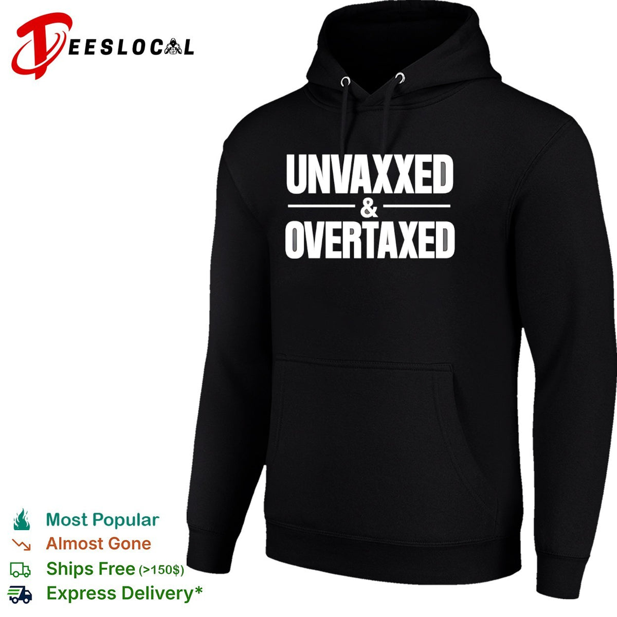 Unvaxxed and Overtaxed Shirt