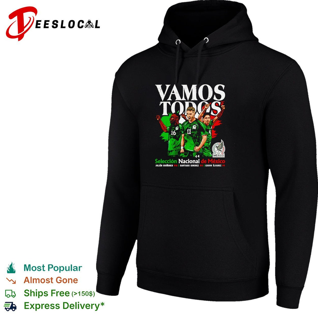 Vamos todos Mexico Seleccion Nacional soccer trio players shirt