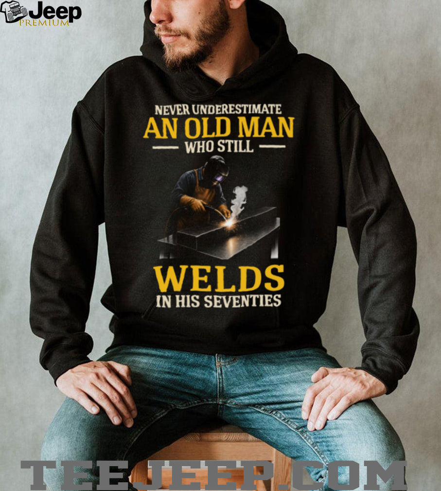Veteran Welder In His Seventies Welding Profession T Shirt