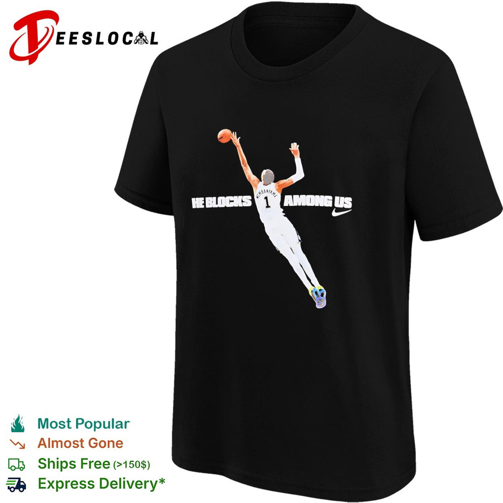 Victor Wembanyama San Antonio Spurs NBA He Blocks Among Us t shirt