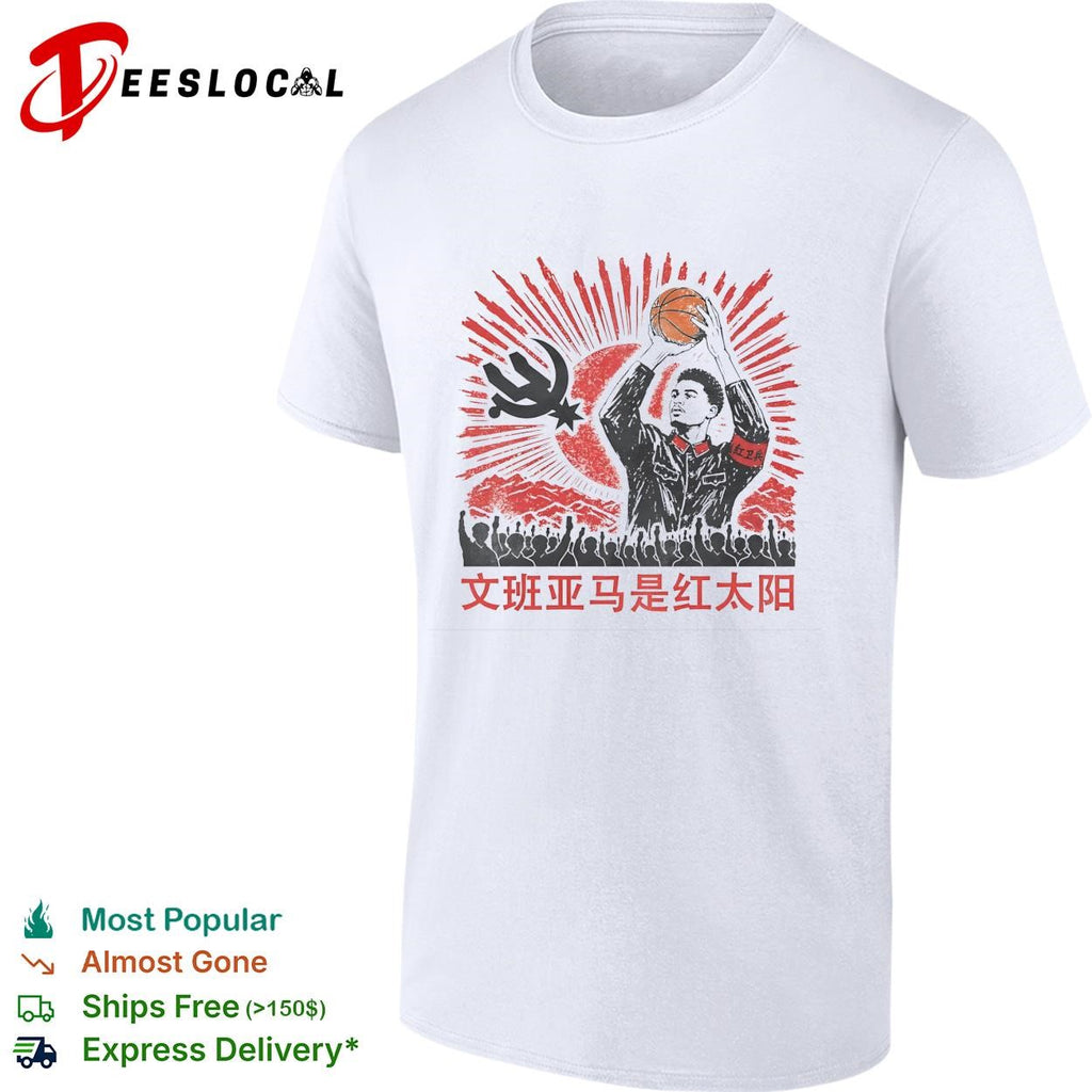 Victor Wembanyama is the red sun Chinese propaganda style basketball graphic shirt