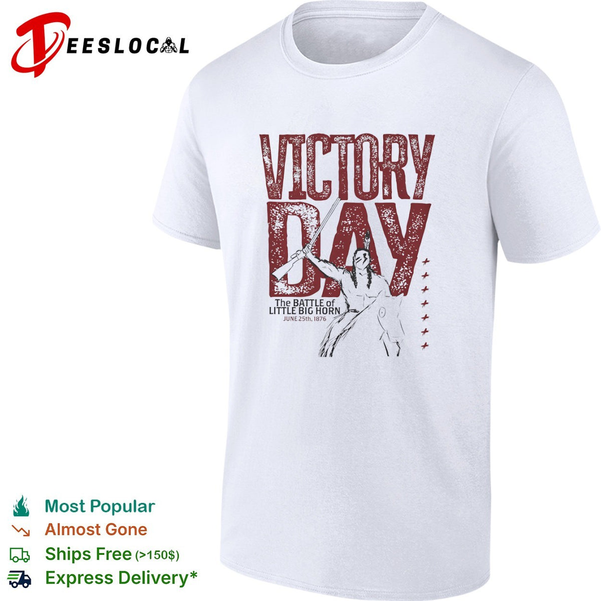 Victory Day The Battle of Little Big Horn June 25th 1876 Native American Warrior shirt