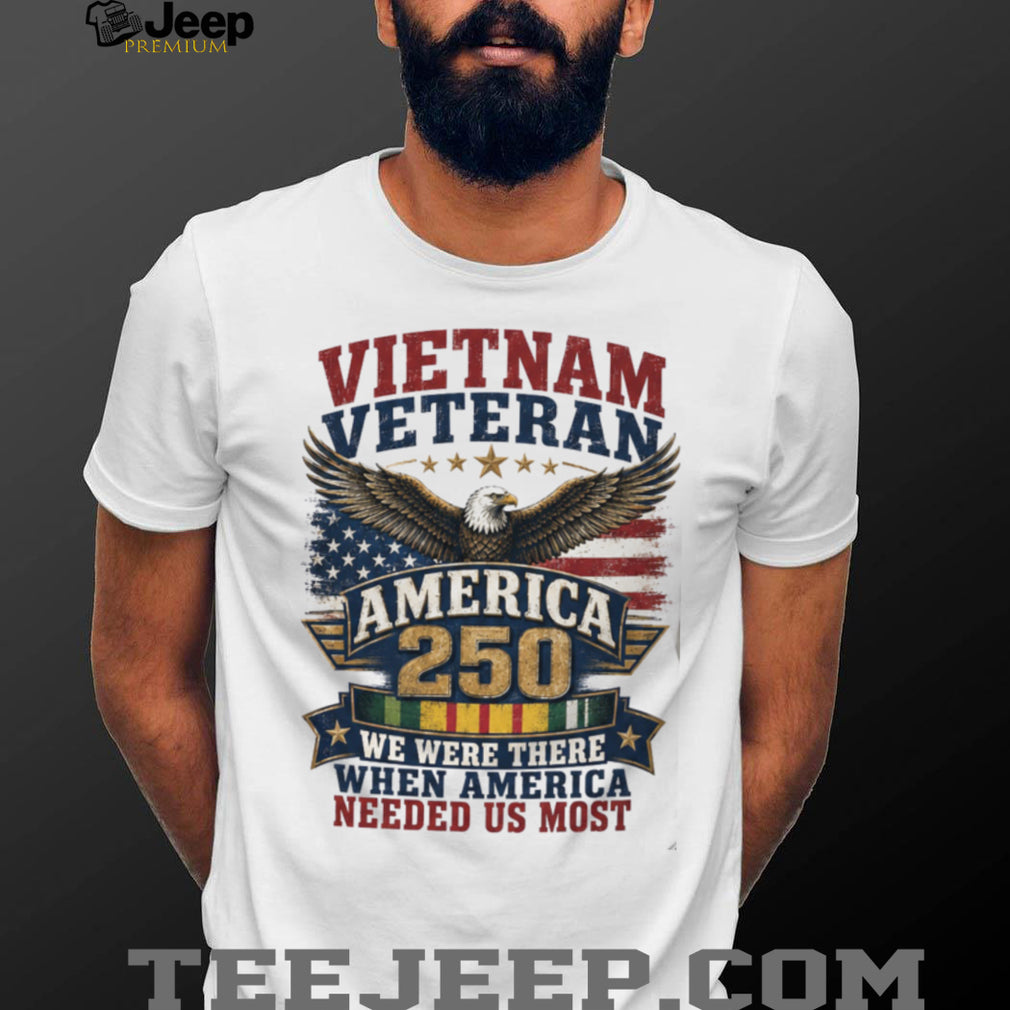 Vietnam Veteran America 250 We Were There Patriotic Shirt