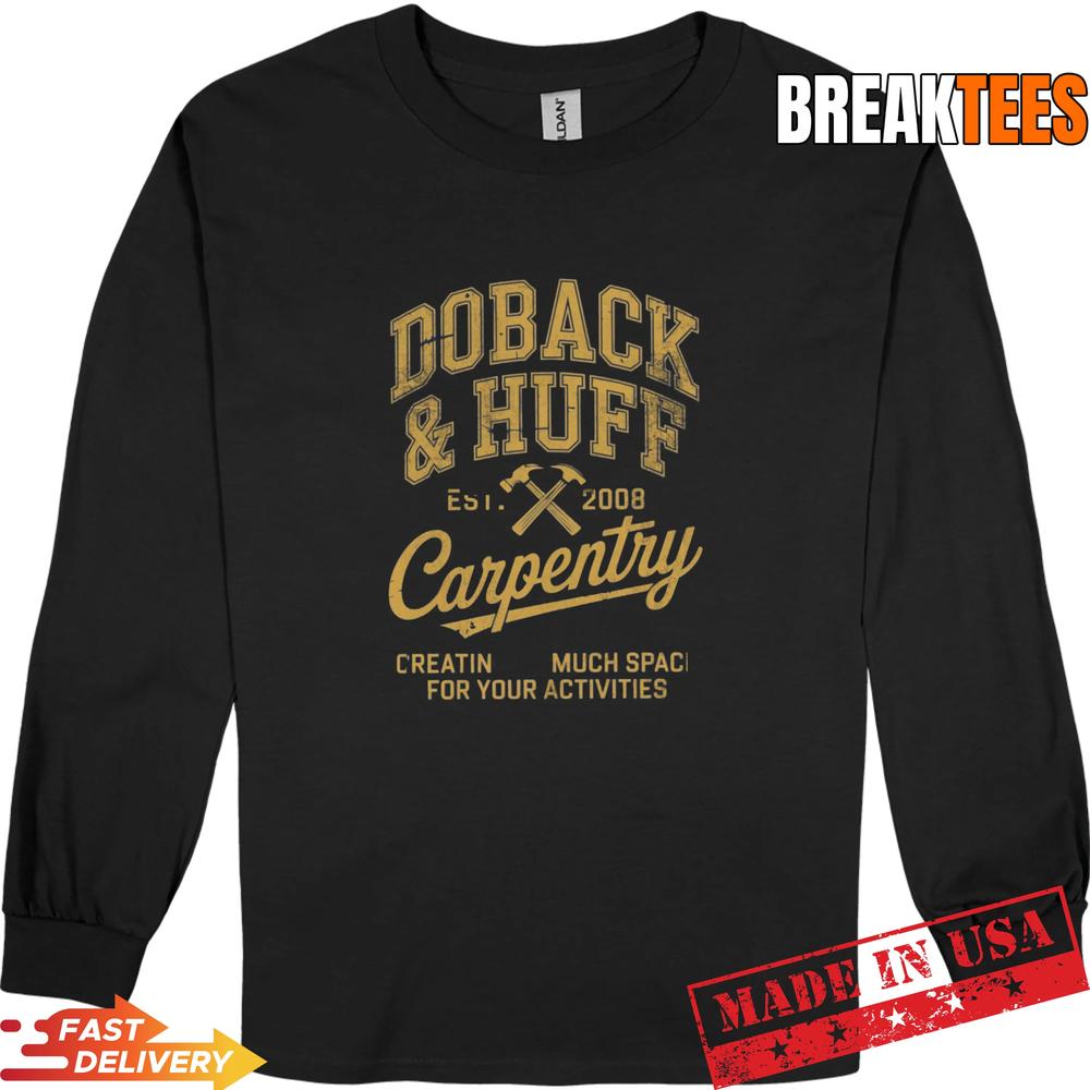 Vintage Doback and Huff Carpentry 2008 T-Shirt