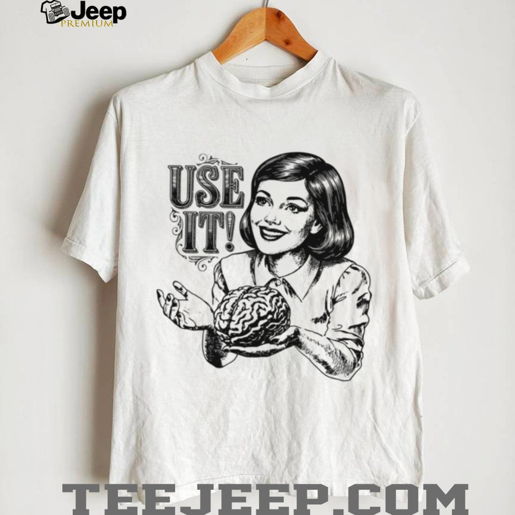 Vintage Retro Woman Holding Brain “Use It” Sarcastic T Shirt