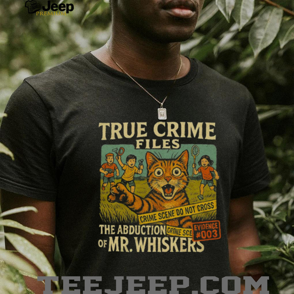Vintage True Crime Files The Abduction of Mr. Whiskers Cat T Shirt