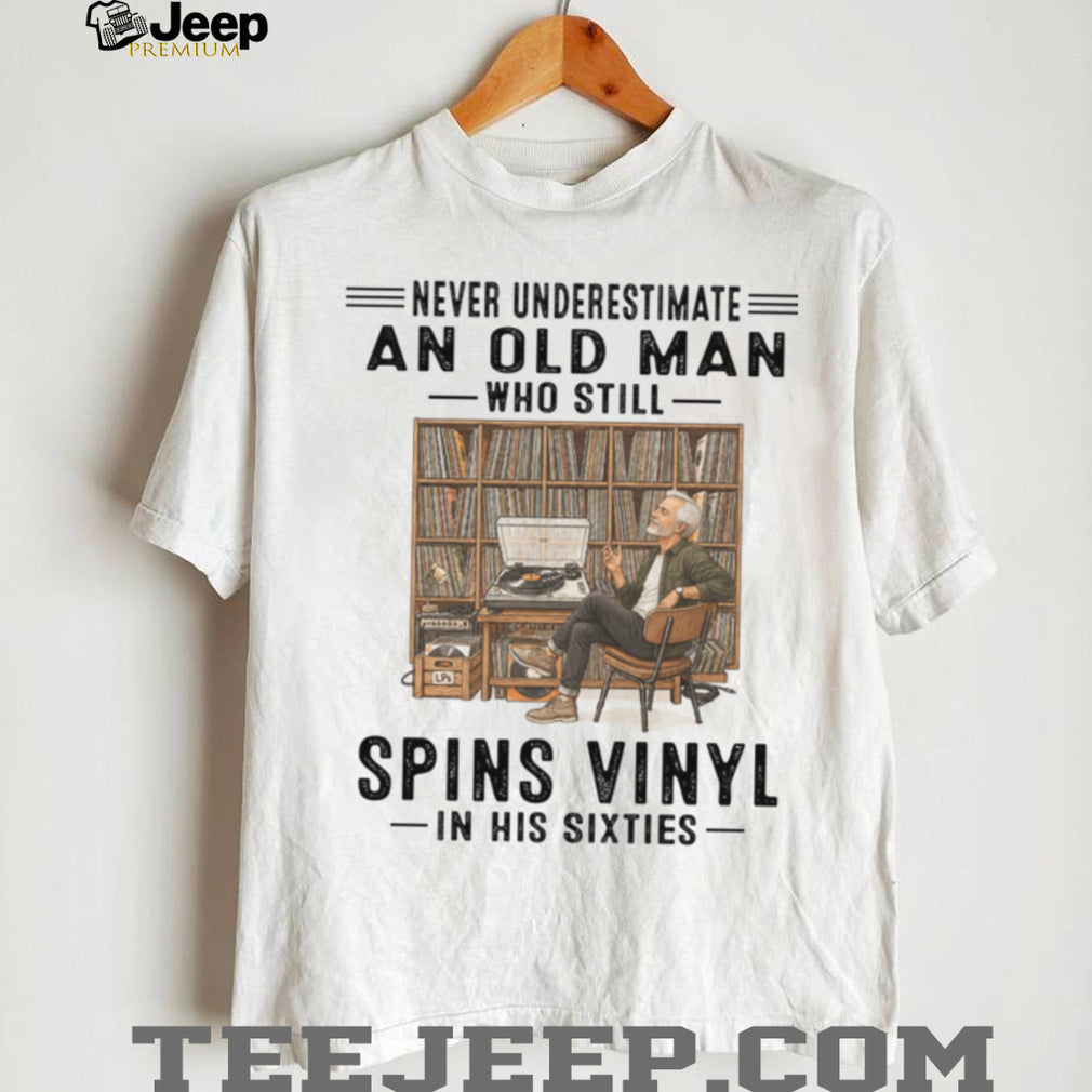 Vinyl Record Collector Sixties Old Man Music Lover In His Sixties Shirt