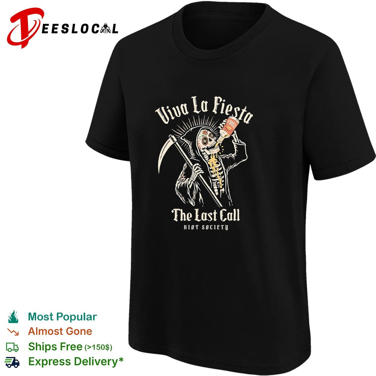 Viva la fiesta the last call skeleton with scythe Riot Society shirt